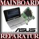Mainboard Reparatur ASUS A6T / A6M / Z92T Serie